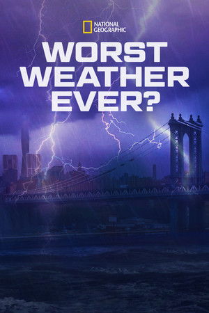 Watch Free Worst Weather Ever (2013)