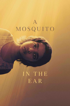 Watch Free A Mosquito in the Ear (2026)