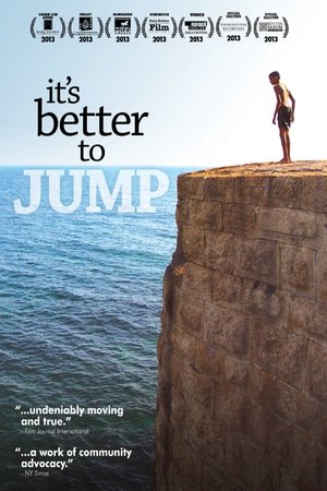 Watch Free Its Better to Jump (2013)