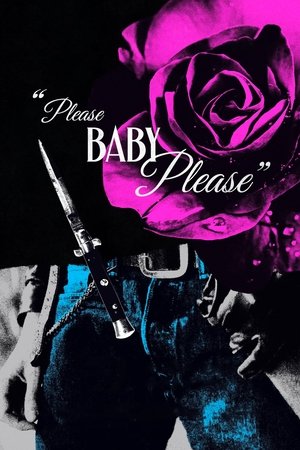 Watch Free Please Baby Please (2022)