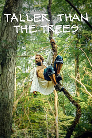 Watch Free Taller Than the Trees (2021)