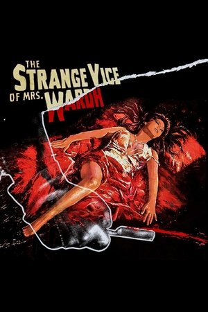 Watch Free The Strange Vice of Mrs. Wardh (1971)