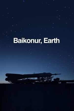 Watch Free Baikonur. Earth (2018)