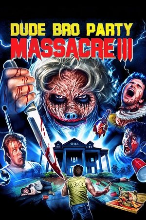 Watch Free Dude Bro Party Massacre III (2015)