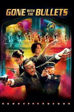 Watch Free Gone with the Bullets (2014)