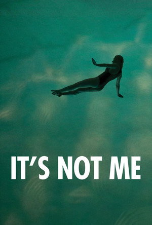 Watch Free Its Not Me (2024)