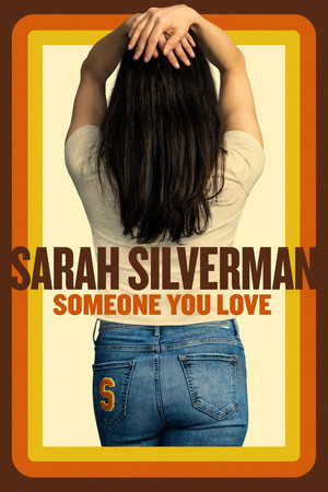 Watch Free Sarah Silverman Someone You Love (2023)