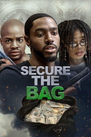 Watch Free Secure the Bag (2019)