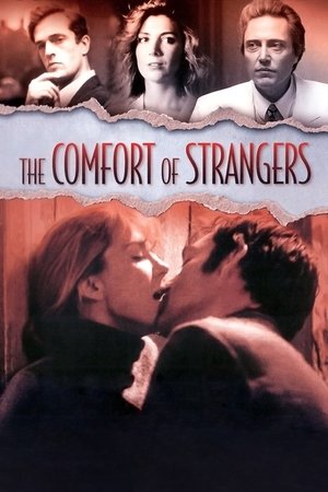Watch Free The Comfort of Strangers (1990)