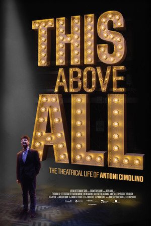 Watch Free This Above All The Theatrical Life of Antoni Cimolino (2026)