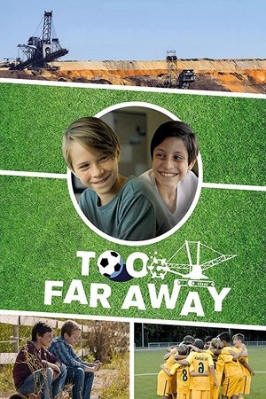Watch Free Too Far Away (2019)