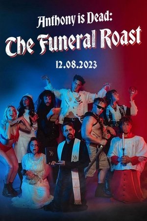 Watch Free Anthony is Dead The Funeral Roast (2023)