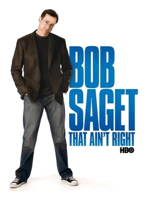 Watch Free Bob Saget: That Aint Right (2007)