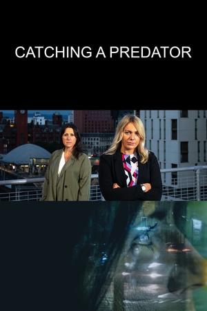 Watch Free Catching a Predator (2021)