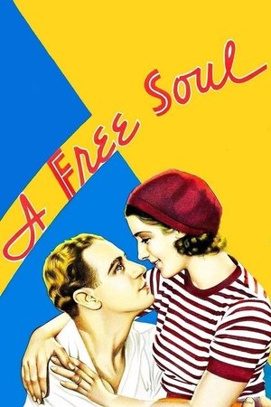 Watch Free A Free Soul (1931)