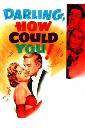 Watch Free Darling, How Could You (1951)