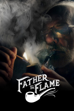 Watch Free Father the Flame (2018)