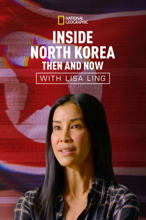 Watch Free Inside North Korea Then Now with Lisa Ling (2017)
