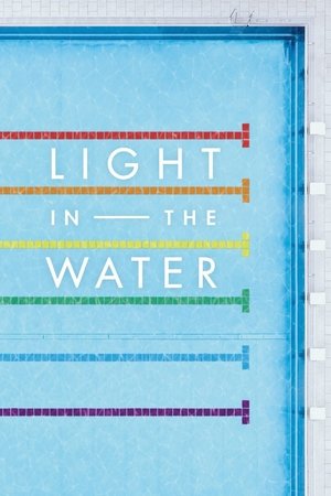 Watch Free Light in the Water (2018)