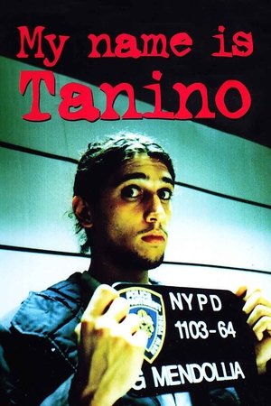 Watch Free My Name Is Tanino (2002)