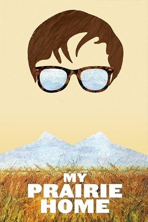 Watch Free My Prairie Home (2013)