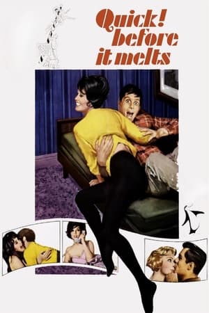 Watch Free Quick Before It Melts (1964)