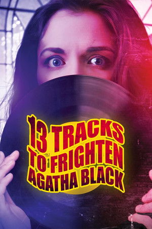 Watch Free 13 Tracks to Frighten Agatha Black (2022)