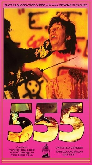 Watch Free 555 (1988)