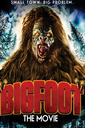 Watch Free Bigfoot the Movie (2015)
