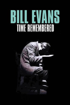 Watch Free Bill Evans Time Remembered (2015)