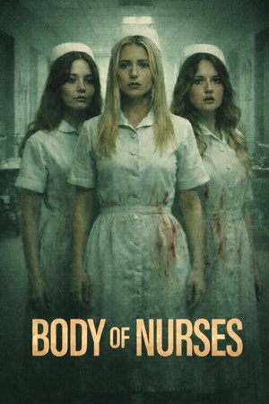 Watch Free Body of Nurses (2026)