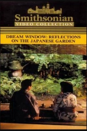 Watch Free Dream Window Reflections on the Japanese Garden (1992)