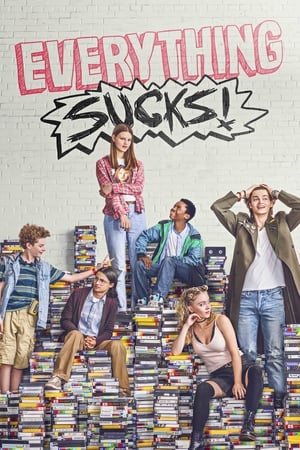 Watch Free Everything Sucks! (2018)