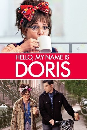 Watch Free Hello, My Name Is Doris (2015)