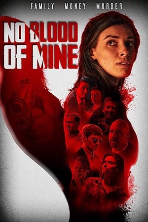 Watch Free No Blood of Mine (2016)