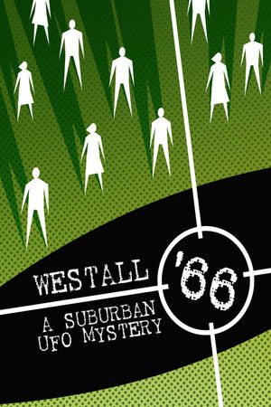 Watch Free Westall 66 A Suburban UFO Mystery (2010)
