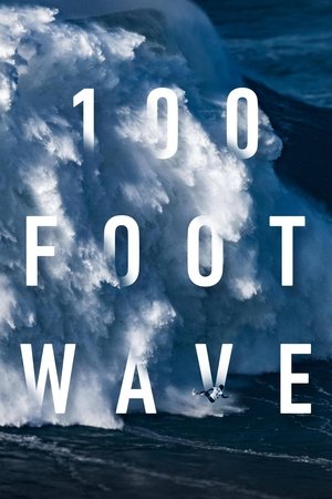 Watch Free 100 Foot Wave (2021 )