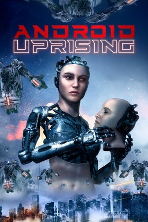 Watch Free Android Uprising (2020)