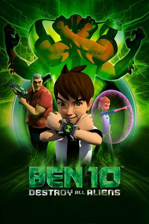 Watch Free Ben 10 Destroy All Aliens (2012)