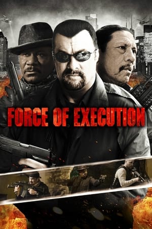 Watch Free Force of Execution (2013)