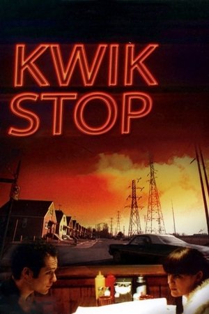 Watch Free Kwik Stop (2001)
