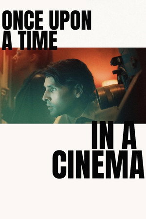 Watch Free Once Upon a Time in a Cinema (2026)