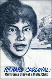 Watch Free Richard Cardinal Cry from a Diary of a Metis Child (1999)