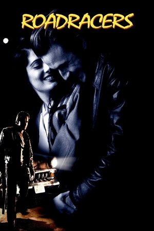 Watch Free Roadracers (1994)