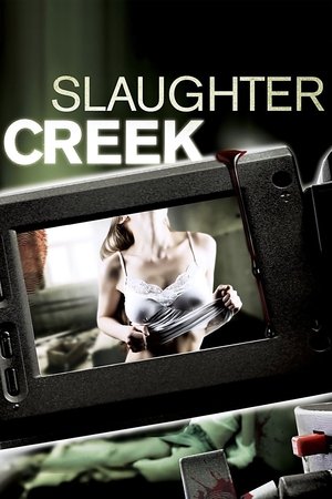 Watch Free Slaughter Creek (2011)