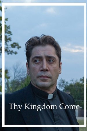 Watch Free Thy Kingdom Come (2018)