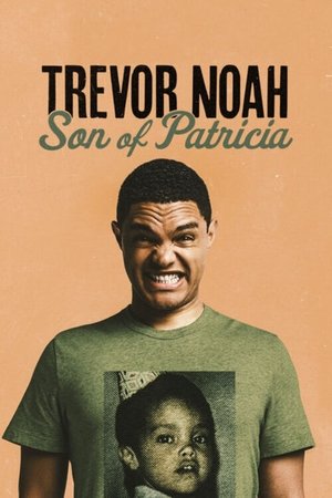 Watch Free Trevor Noah: Son of Patricia (2018)