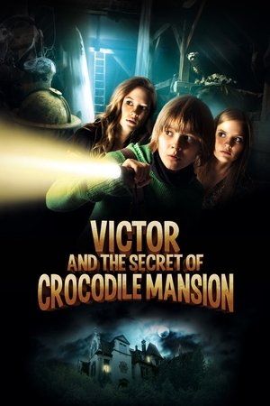 Watch Free Victor and the Secret of Crocodile Mansion (2012)