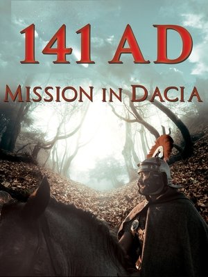 Watch Free 141 A D Mission in Dacia (2018)