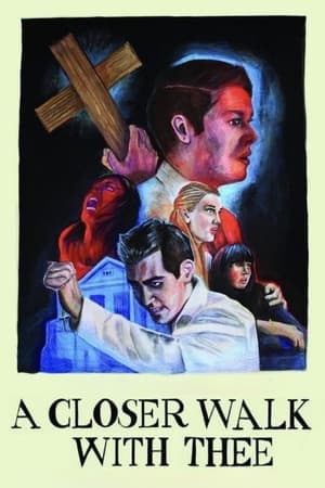 Watch Free A Closer Walk with Thee (2017)